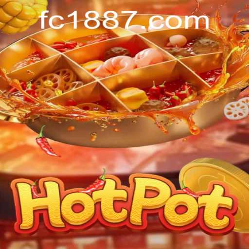 Exploring the World of Hotpot: The Exciting FC 188 Game